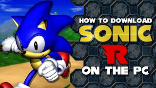 How To Install Sonic R Onto Your PC [upl. by Frances]