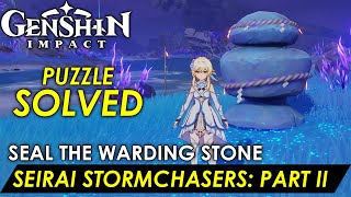 Genshin Impact  Seirai Stormchasers Part II Seal The Warding Stone Puzzle Guide Solution [upl. by Gleason94]