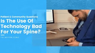 Is The Use Of Technology Bad For Your Spine [upl. by Magdala]