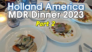 Holland America MDR Food amp Menus Part 2  Culinary Council Nights 4 amp 5 [upl. by Auqinat]