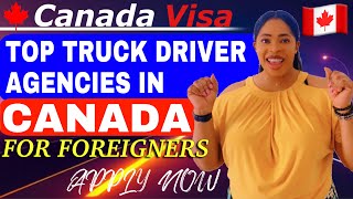 TOP TRUCK DRIVER RECRUITMENT AGENCIES IN CANADA RECRUITING FOREIGNERS IN 2024 [upl. by Yanahc853]