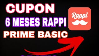 cupon 6 meses rappi prime basic rappi [upl. by Aziram]