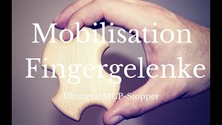 Ergotherapie Handtherapie Mobilisation Fingergelenke  Übungen mit dem MCPStopper [upl. by Yeltsew]