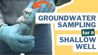 How to Groundwater Sampling for a shallow well [upl. by Thetisa318]