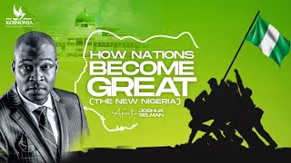 HOW NATIONS BECOME GREAT A NEW NIGERIA WITH APOSTLE JOSHUA SELMAN II01I10I2023II [upl. by Aisatnaf]