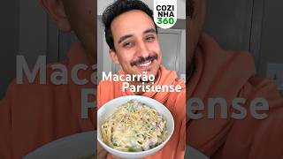 Macarrão Parisiense receitas cozinha360 macarrão receitafacil comofazer [upl. by Hawk335]