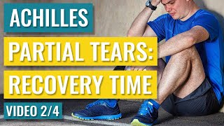 Partial Achilles Tear RecoveryHealing Time [upl. by Truscott]