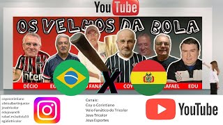 Os Velhos da Bola  Pré Jogo Brasil x Bolívia [upl. by Alyehs672]