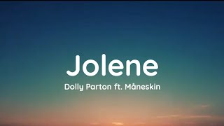 Dolly Parton  Jolene lyrics ft Måneskin [upl. by Kata]