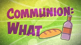 What Is Communion [upl. by Vahe344]