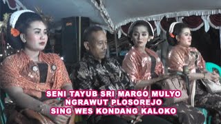 LANGEN TAYUB SRI MARGO MULYO NGRAWUT PLOSOREJO RANDUBLATUNG BLORA [upl. by Oirramaj]