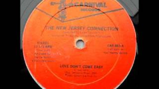 The New Jersey Connection  Love Dont Come Easy [upl. by Caterina676]