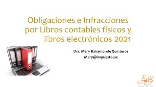 Obligaciones e infracciones por libros contable físicos y electrónicos 2021 [upl. by Enilarak]