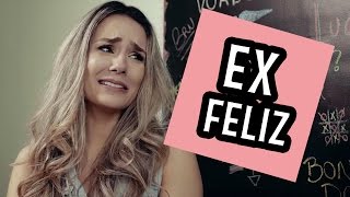 Ex Feliz  DESCONFINADOS [upl. by Tatianas]