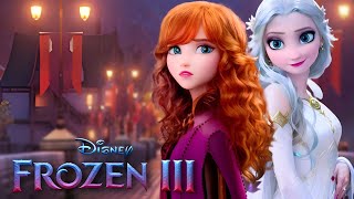 FROZEN 3  Trailer New Characters amp BIG Updates [upl. by Heurlin]