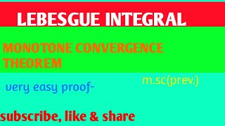 Lebesgue integral  MONOTONE CONVERGENCE THEOREM  proof [upl. by Safko603]