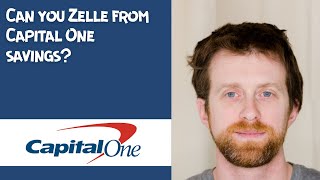 Can you Zelle from Capital One savings [upl. by Marina]