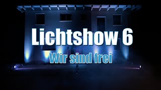 Lichtshow 6  Wir sind frei [upl. by Lsiel]