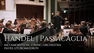 Handel Passacaglia  Metamorphose String Orchestra [upl. by Odraboel]