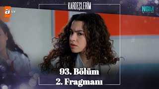 Kardeşlerim 93 Bölüm 2 Fragmanı [upl. by Simpson]