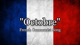 Octobre October  French Communist Song about October Revolution Lyrics ENFR [upl. by Onilecram54]