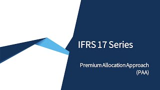 IFRS 17 Premium Allocation Approach [upl. by Raskin]