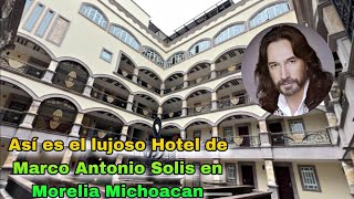 Así Es La LUJOSA Mansión Hotel De Marco Antonio Solís EL BUKI En Morelia Michoacan [upl. by Fagaly]