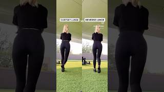 Reverse lunge vs Curtsey lunge 🍑 glutesworkout legday workoutroutine exercise [upl. by Nolrev]