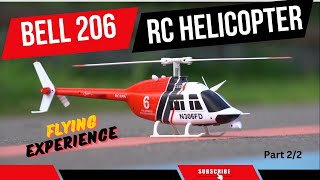 RC ERA C138 Bell206 RC Helicopter Flying Experience Video  part 22 [upl. by Llorre142]