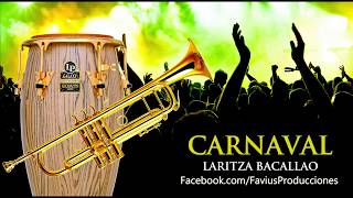 Pista Karaoke Demo Carnaval Laritza Bacallao  Favius Producciones [upl. by Artkele]