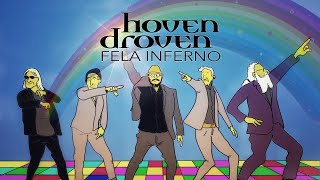 HOVEN DROVEN  FELA INFERNO [upl. by Innattirb]