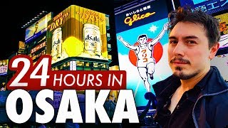 24 Hours in Osaka  6 Things to do in Japans Nightlife Capital [upl. by Acinoreb]