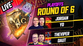 NAC 5  Round of 6  JorDan vs Yo  TheViper vs DauT [upl. by Cyrill]