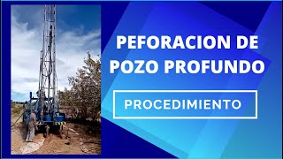 Perforacion de Pozo Profundo  Procedimiento [upl. by Tur]