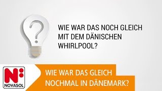 Wie war das noch gleich mit dem dänischen Whirlpool  NOVASOL [upl. by Glenine]