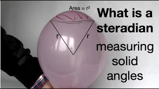 Steradian measuring solid angles from fizzicsorg [upl. by Akenn]