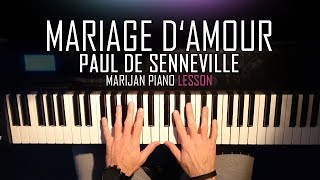 How To Play Mariage dAmour  Paul De SennevilleGeorge Davidson  Piano Tutorial Lesson  Sheets [upl. by Fesoy829]