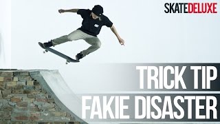 How to Fakie Disaster  Skateboard Trick Tip  skatedeluxe [upl. by Merrili]