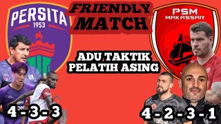 ON FIRE PERSITA VS PSM🔴KEDUA TIM KALAH 1  2 SAAT UJICOBA TERAKHIR INI KATA BERNARDO TAVARES EWAKO [upl. by Katrina]