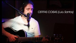 CERTAS COISAS Lulu Santos Versão cover voz e violão por James Marçal [upl. by Maire]