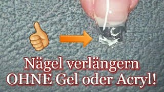 Nägel verlängern OHNE Gel oder Acryl 💅 [upl. by Gilcrest232]