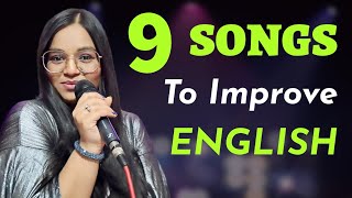 9 SONGS You must Listen to Improve Your English [upl. by Nage]