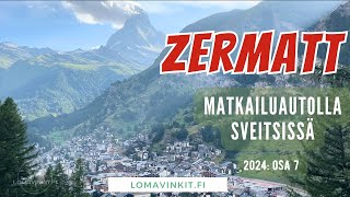 Autoton kylä Zermatt Sveitsissä  Matkailuautolla Euroopassa 2024 osa 7 [upl. by Levi596]