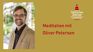 Freitagsmeditation Thema quotVergebungquot mit Oliver Petersen vom Fr 170921 Buddhismus [upl. by Harac483]