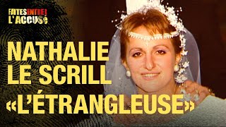 Faites entrer laccusé  Nathalie Le Scrill létrangleuse [upl. by Mailliwnhoj]