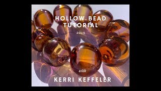 Lampwork Hollow Bead Demo Tutorial Video by Kerri Keffeler  Lampworking for Beginners [upl. by Adiel]