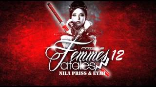 Nila Priss amp Eymi  Femmes Fatales 12 [upl. by Armand]