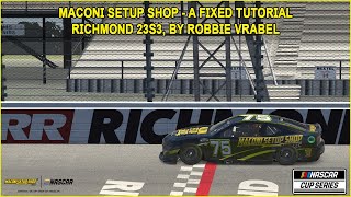 iRacing Fixed NASCAR Series Tutorial A Fixed Next Gen Richmond 23S3 Maconi Setup Shop [upl. by Radman33]