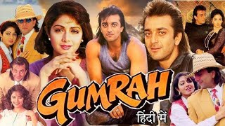 Gumrah गुमराह Full Hindi Movie  Sridevi  Sanjay Dutt  Anupam Kher  Hindi Movie Review amp Facts [upl. by Airamalegna]