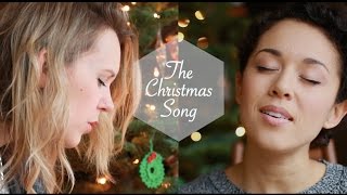 The Christmas Song  Kina Grannis amp Nataly Dawn [upl. by Aneleh591]